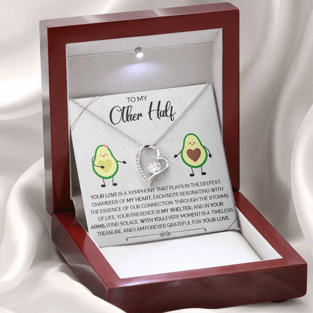 To My Other Half - I am forever Grateful for your love - Forever Love Necklace