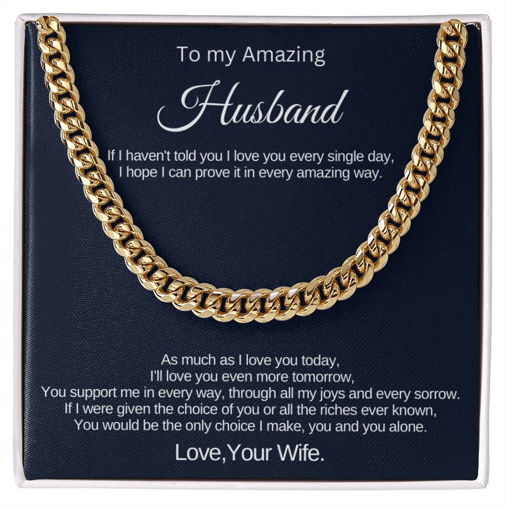 Gift for Amazing Husband - Cuban Link Chain - As much as I love you today,I'll love you even more tomorrow!