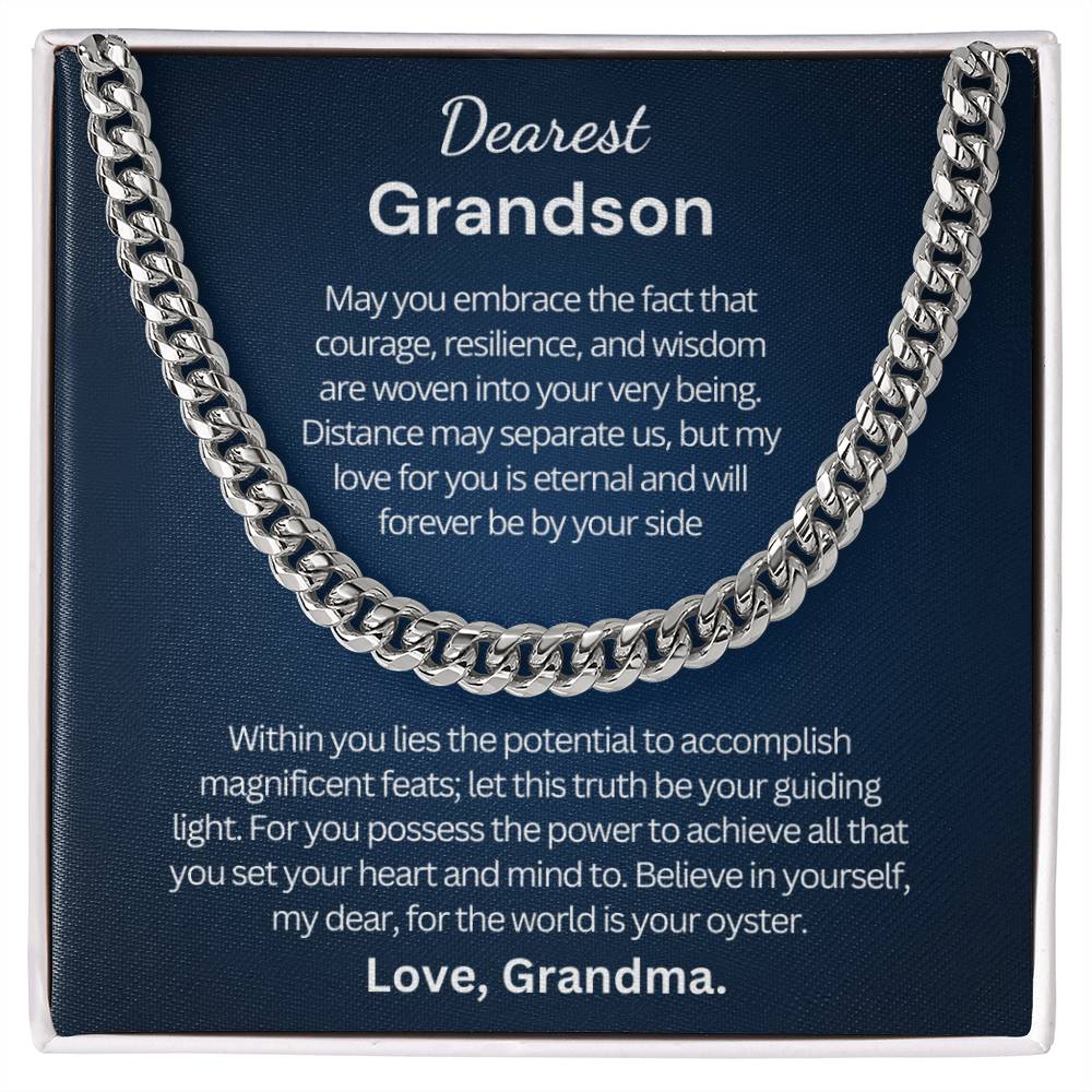 Graduation Gift for Grandson from Grandma - Cuban Link Chain - Within you lies the potential to accomplish magnificent feats!