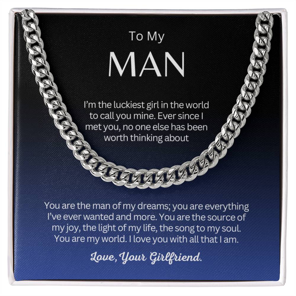 To My Man - Cuban Link Chain Necklace Gift - I'm the luckiest girl in the world!