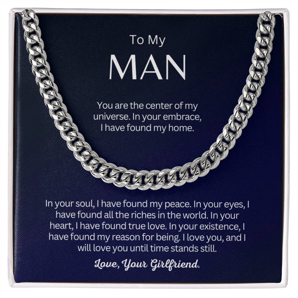 TO MY MAN - Perfect Gift from Girlfriend - Cuban Link Chain Necklace - You are the center of my universe!