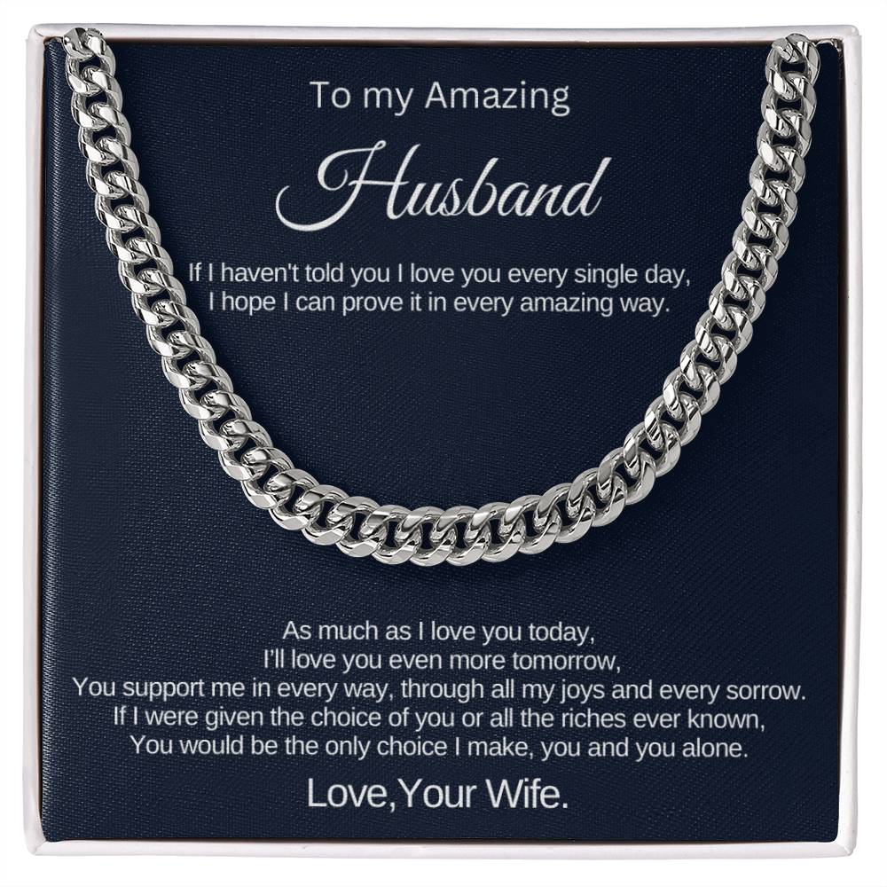 Gift for Amazing Husband - Cuban Link Chain - As much as I love you today,I'll love you even more tomorrow!