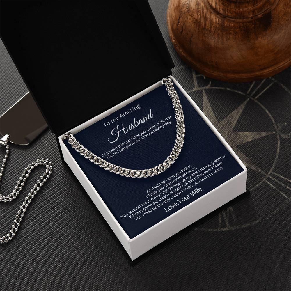 Gift for Amazing Husband - Cuban Link Chain - As much as I love you today,I'll love you even more tomorrow!