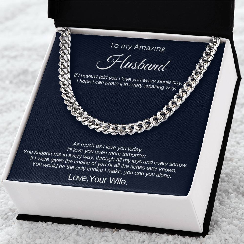 Gift for Amazing Husband - Cuban Link Chain - As much as I love you today,I'll love you even more tomorrow!