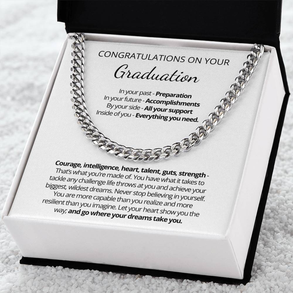 Graduation Gift for Him - Cuban Link Chain - Never stop believing in yourself!