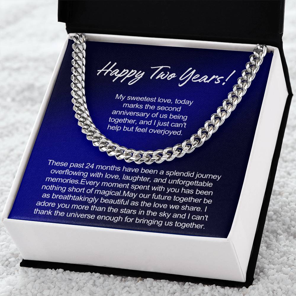 Happy 2 Years Anniversary Gift for Him - Cuban Link Chain - I can't thank the universe enough for bringing us together!