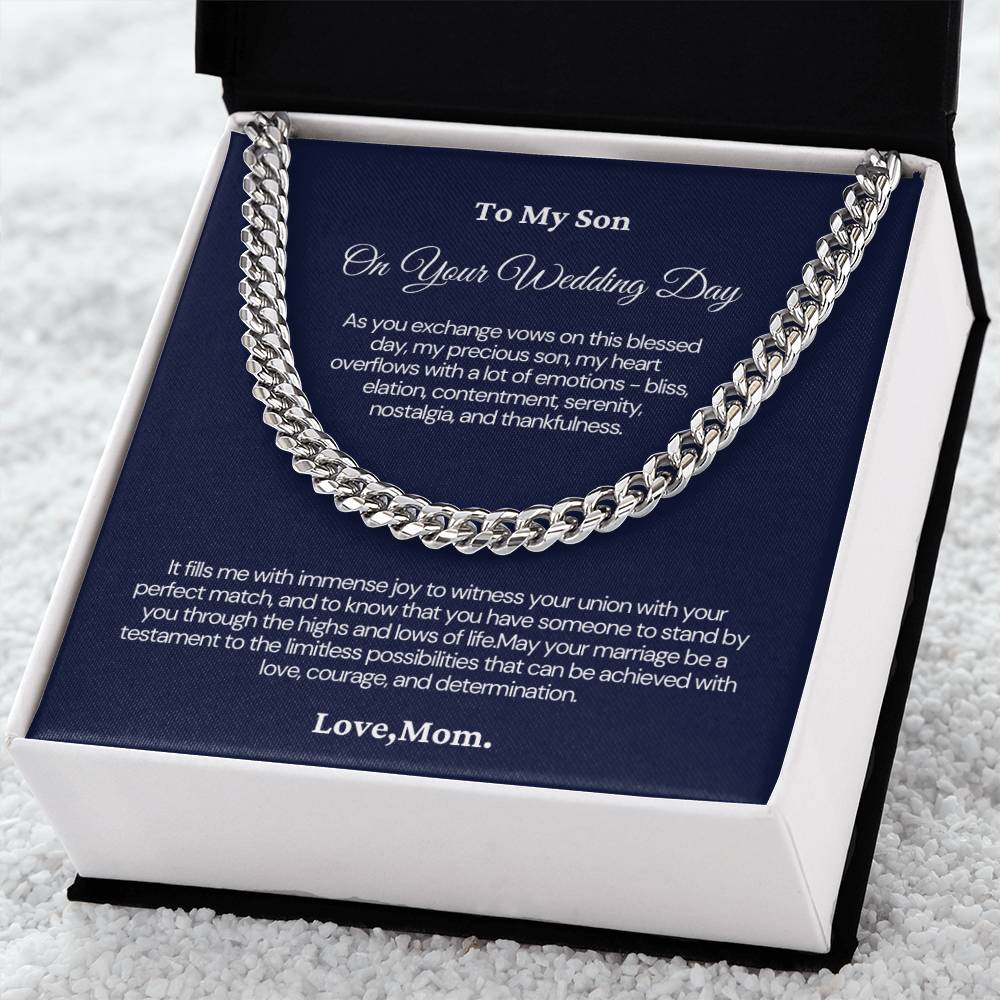 To My Son on your Wedding Day - Cuban Link Chain - It feels me with immense joy to witness you union!