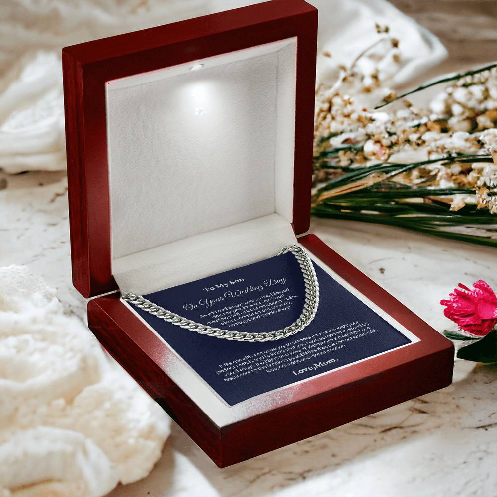 To My Son on your Wedding Day - Cuban Link Chain - It feels me with immense joy to witness you union!