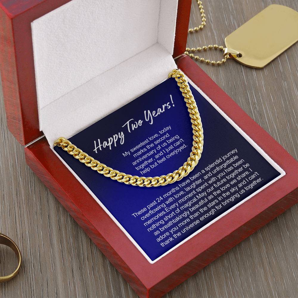 Happy 2 Years Anniversary Gift for Him - Cuban Link Chain - I can't thank the universe enough for bringing us together!