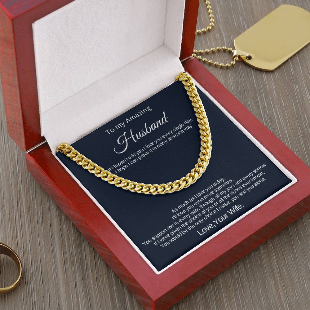 Gift for Amazing Husband - Cuban Link Chain - As much as I love you today,I'll love you even more tomorrow!