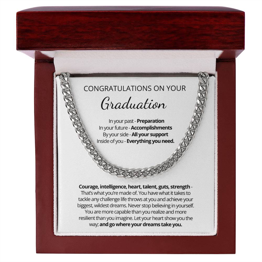 Graduation Gift for Him - Cuban Link Chain - Never stop believing in yourself!