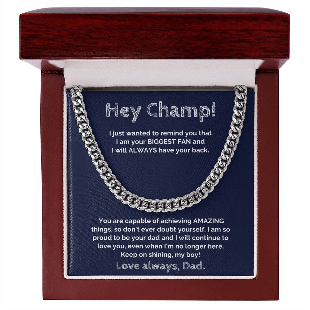 Gift for Son from Dad - Cuban Link Chain - I am your BIGGEST fan and I will ALWAYS have your back!