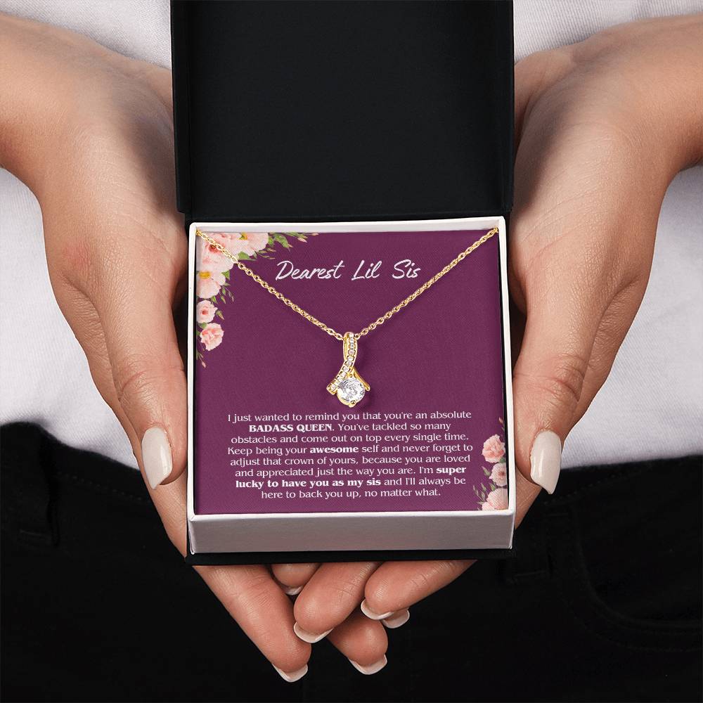 To My Dearest Lil Sis - Perfect Gift for Little Sister - You're an absolute Badass queen!