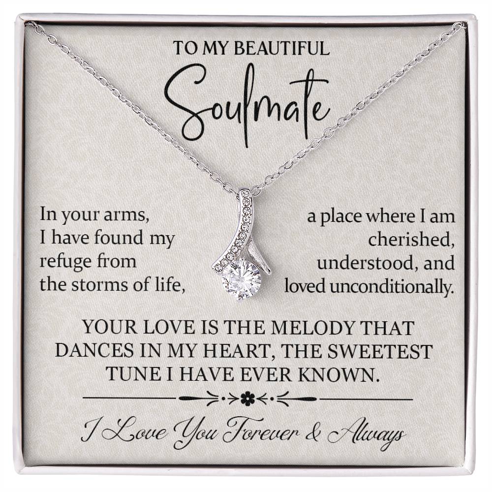 To My Beautiful Soulmate - Romantic Gift for Her - Your Love is the melody that Dances in My Heart!