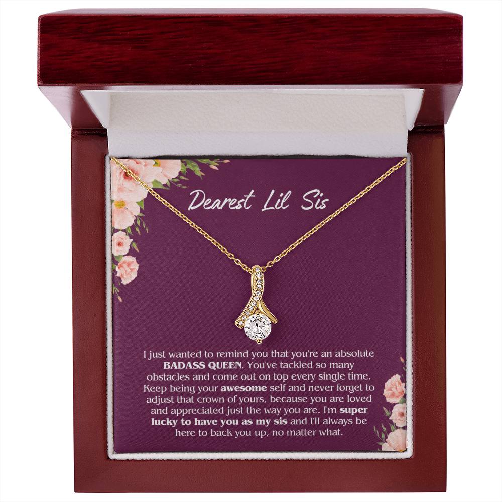 To My Dearest Lil Sis - Perfect Gift for Little Sister - You're an absolute Badass queen!