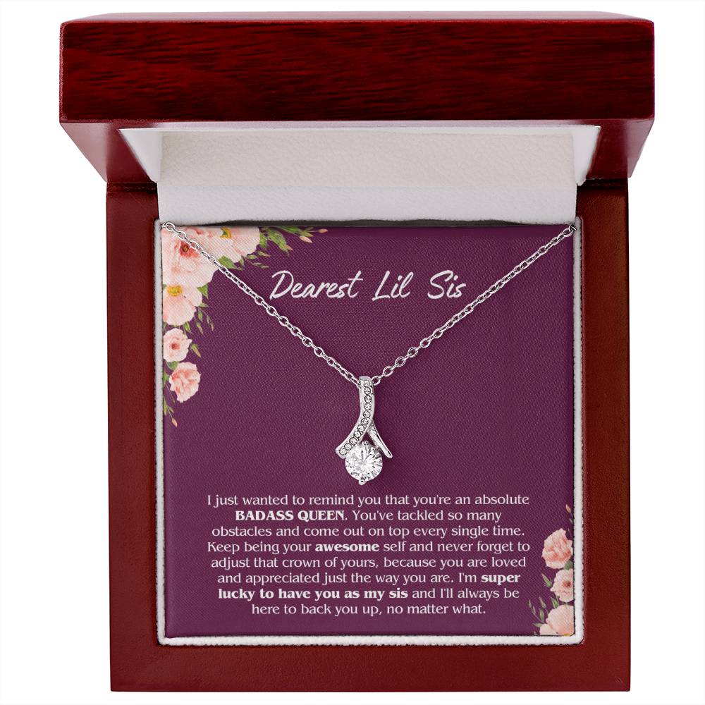 To My Dearest Lil Sis - Perfect Gift for Little Sister - You're an absolute Badass queen!
