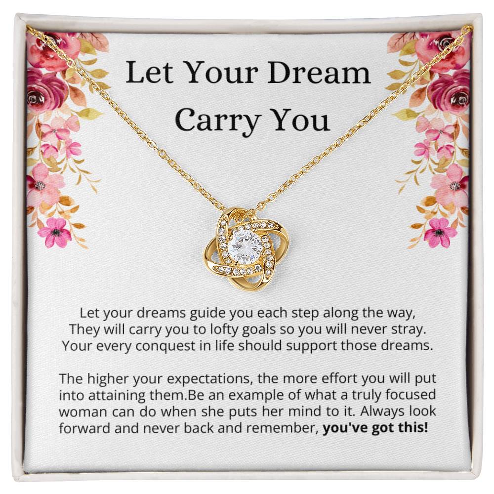 Encouragement Gift for Her - Let Your Dream Carry You, YOU'VE GOT THIS!
