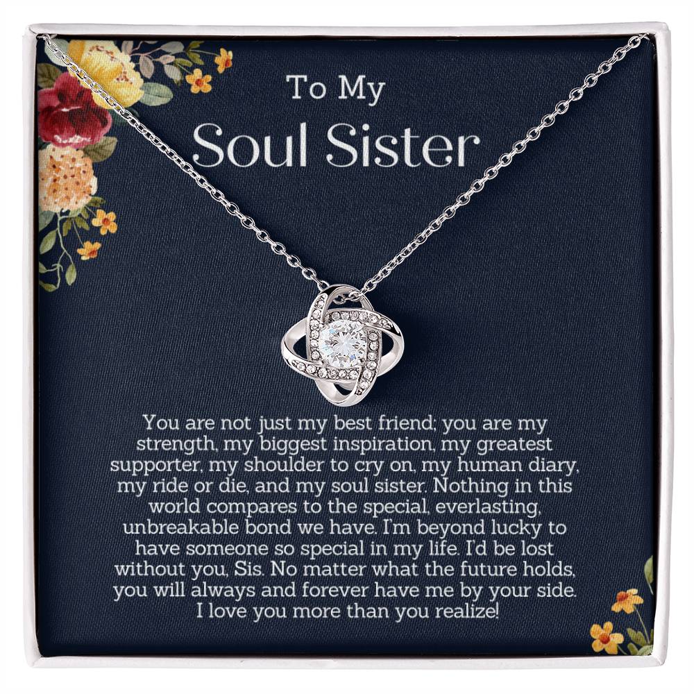Gift for Soul Sister - I am beyond lucky to have someone so special in my life!