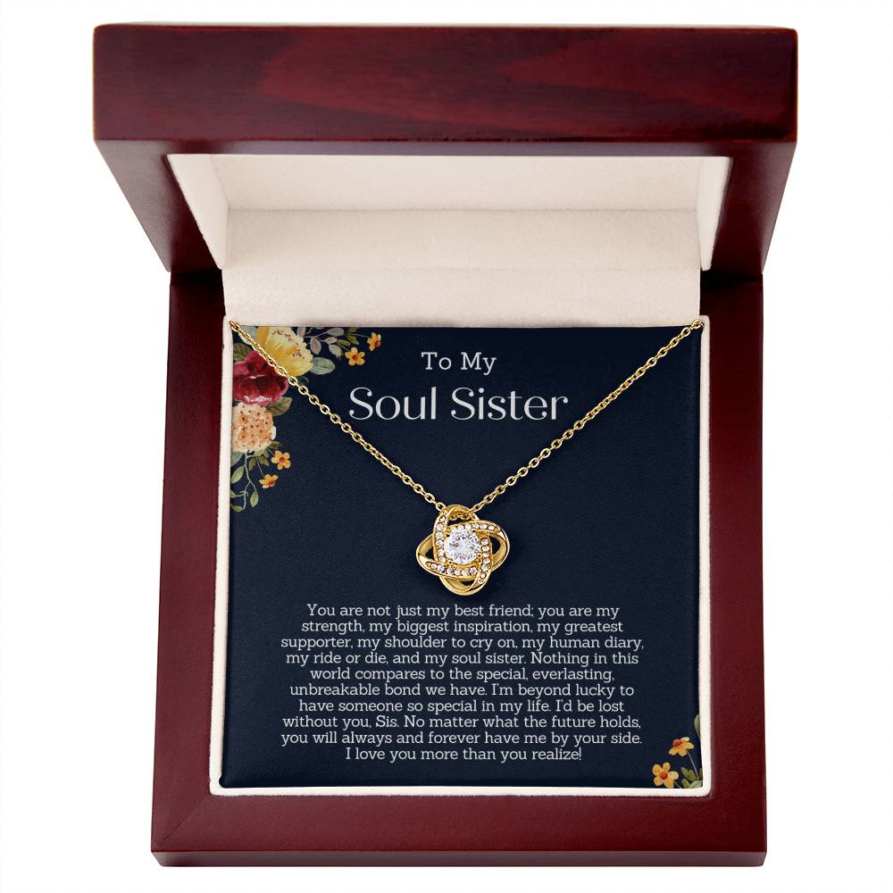 Gift for Soul Sister - I am beyond lucky to have someone so special in my life!