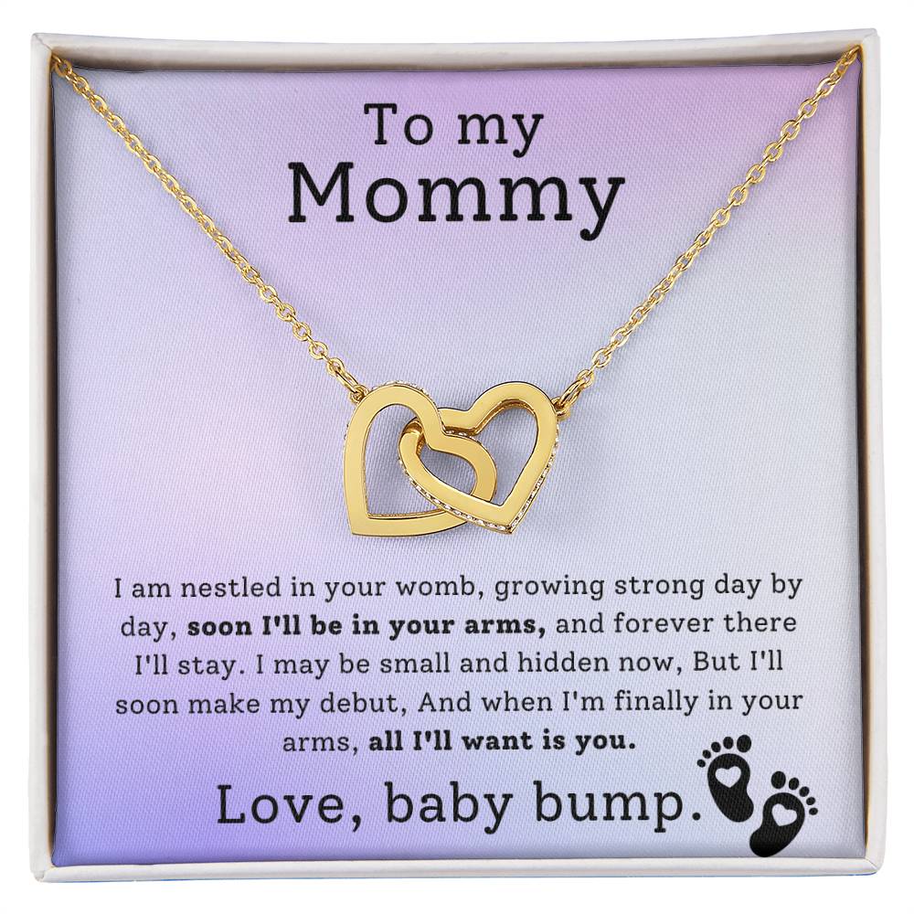 Gift for Mommy from Baby Bump - Soon I'll be in your arms, and forever there I'll stay