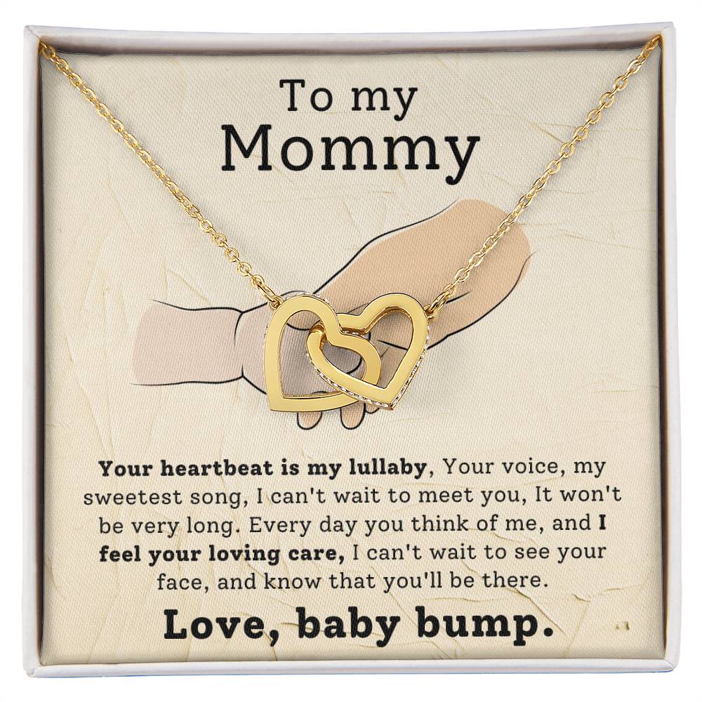To My Mommy - Gift from Baby Bump - Your heartbeat is my lullaby