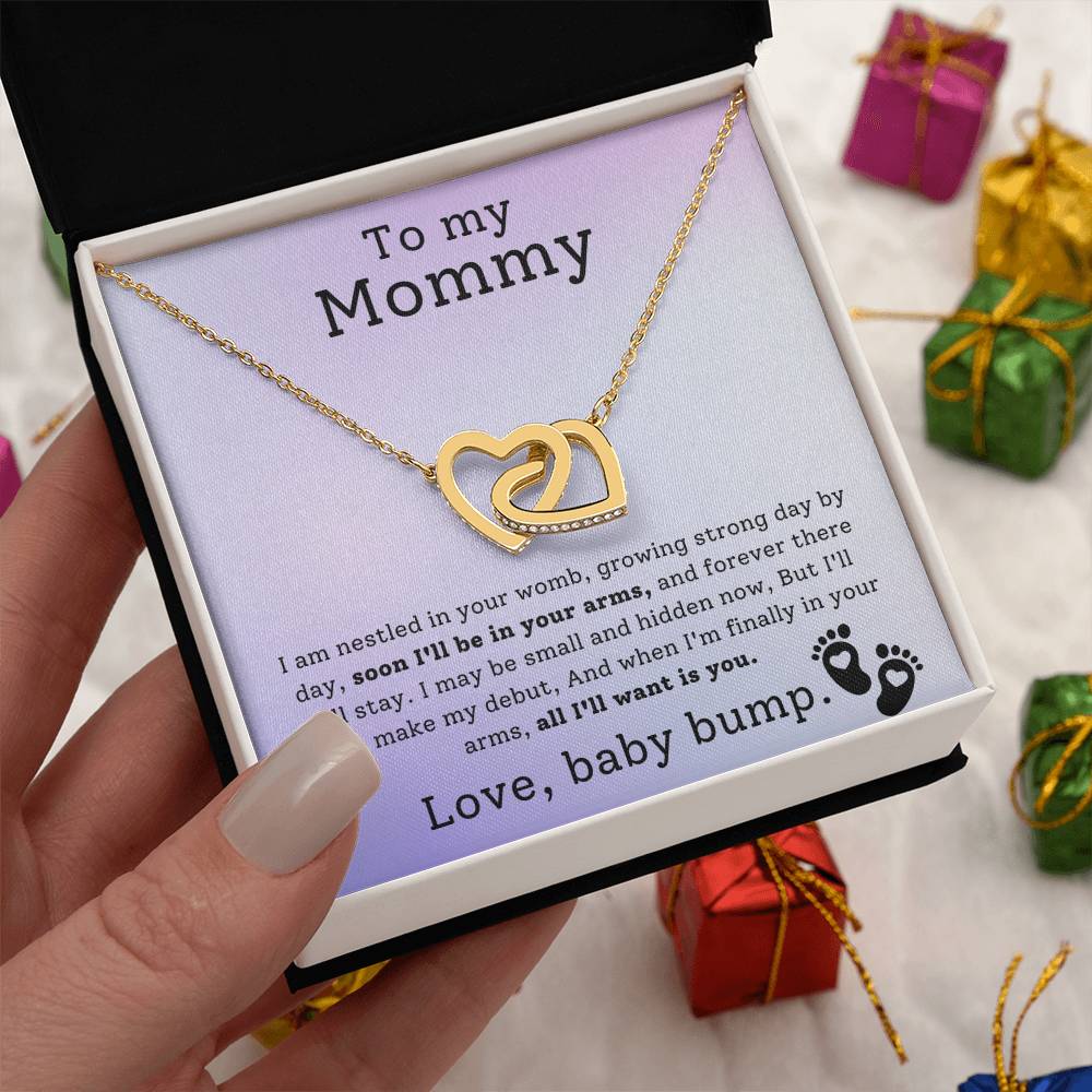 Gift for Mommy from Baby Bump - Soon I'll be in your arms, and forever there I'll stay