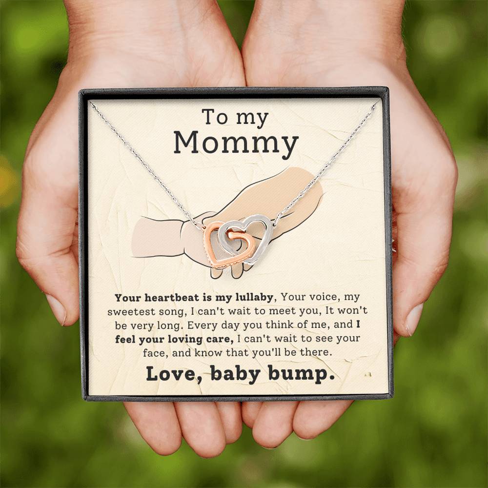 To My Mommy - Gift from Baby Bump - Your heartbeat is my lullaby