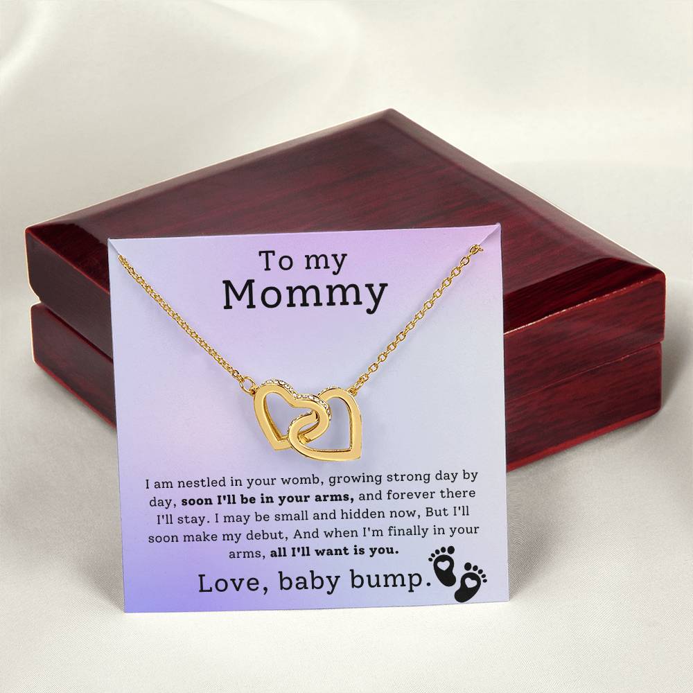 Gift for Mommy from Baby Bump - Soon I'll be in your arms, and forever there I'll stay