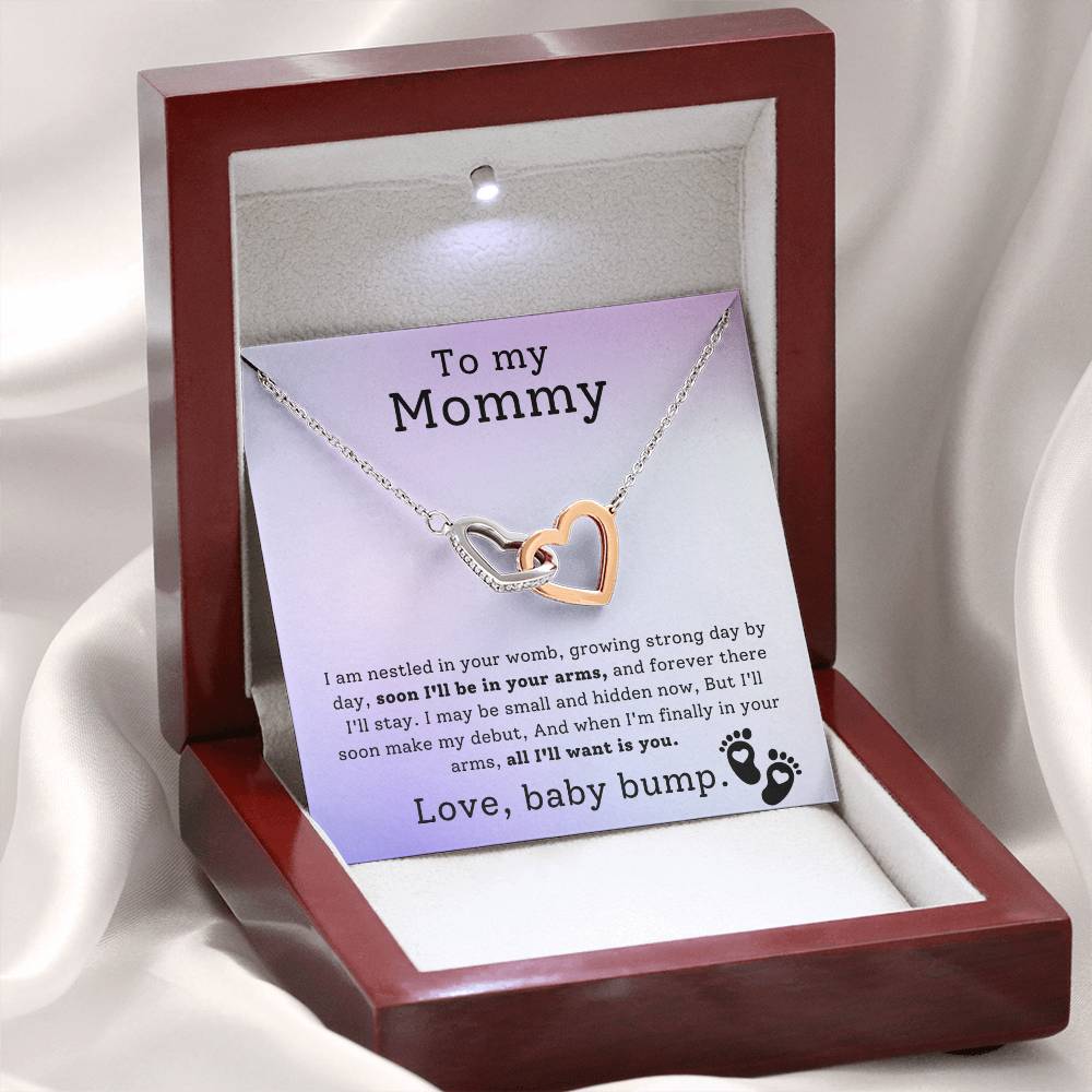 Gift for Mommy from Baby Bump - Soon I'll be in your arms, and forever there I'll stay