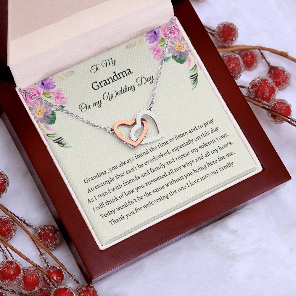To my Grandma on my Wedding Day - Thank you for welcoming the one I love into our family