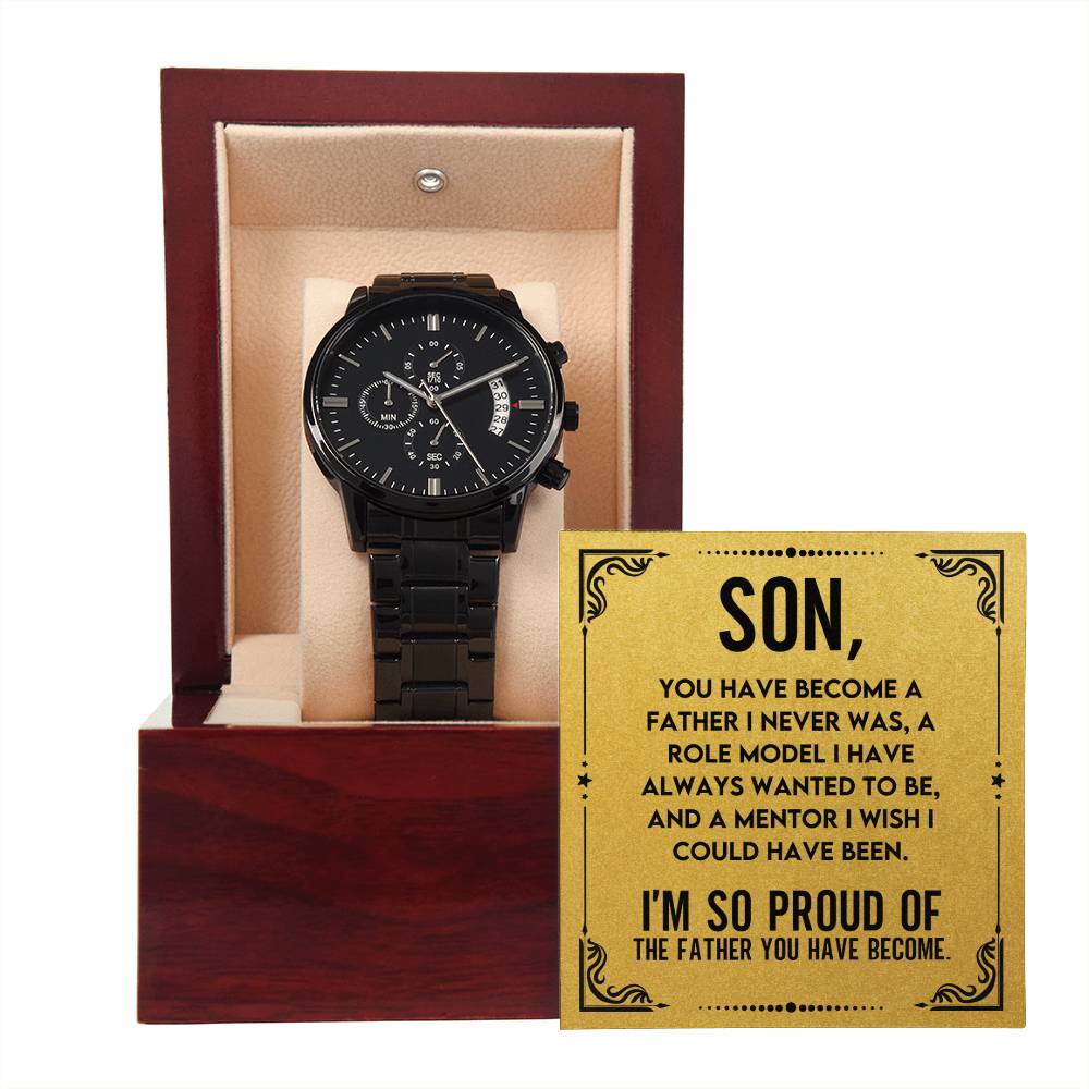 Gift for Son - I am so proud of the father you have become - Black Chronograph Watch