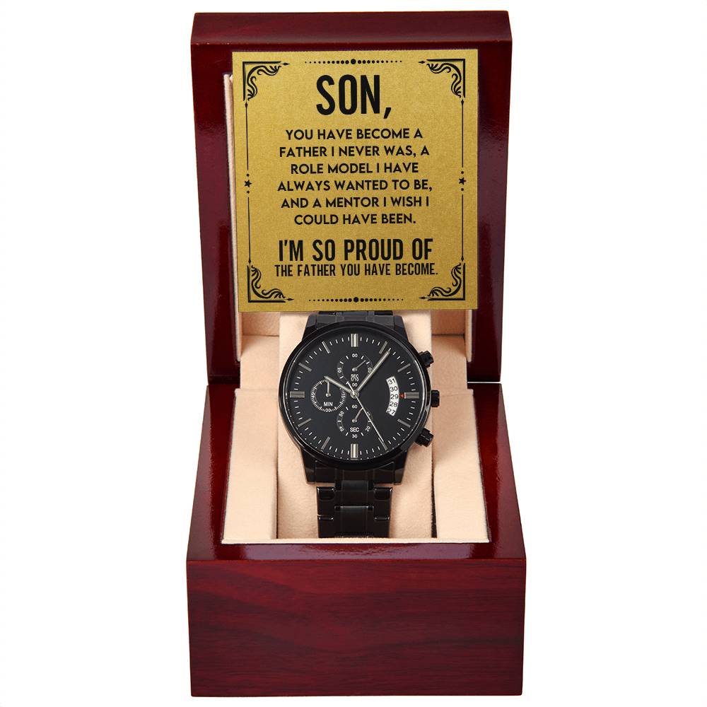 Gift for Son - I am so proud of the father you have become - Black Chronograph Watch