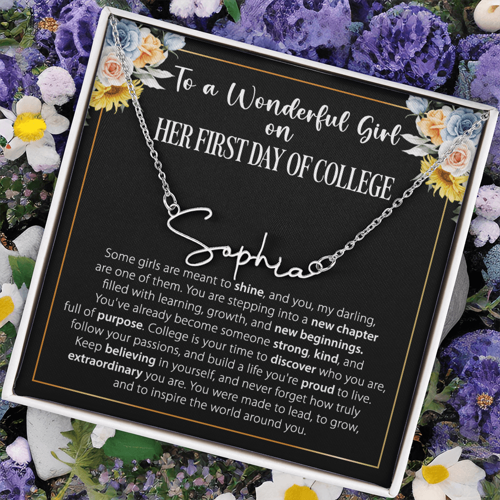 1st Day of College Gift- Signature Style Name Necklace