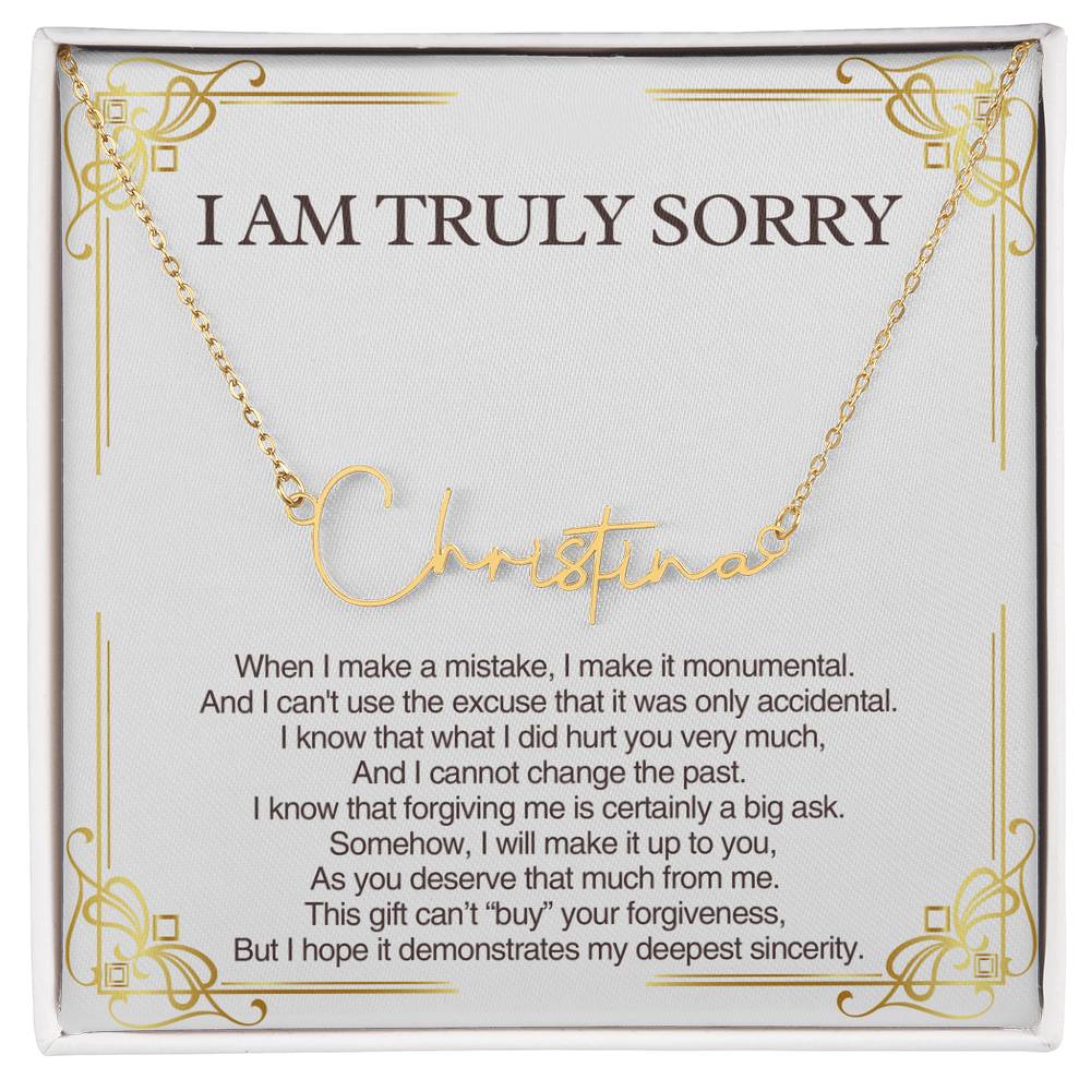 Personalized Apology Gift for Her - Customizable Signature Style Name Necklace - I am Truly Sorry