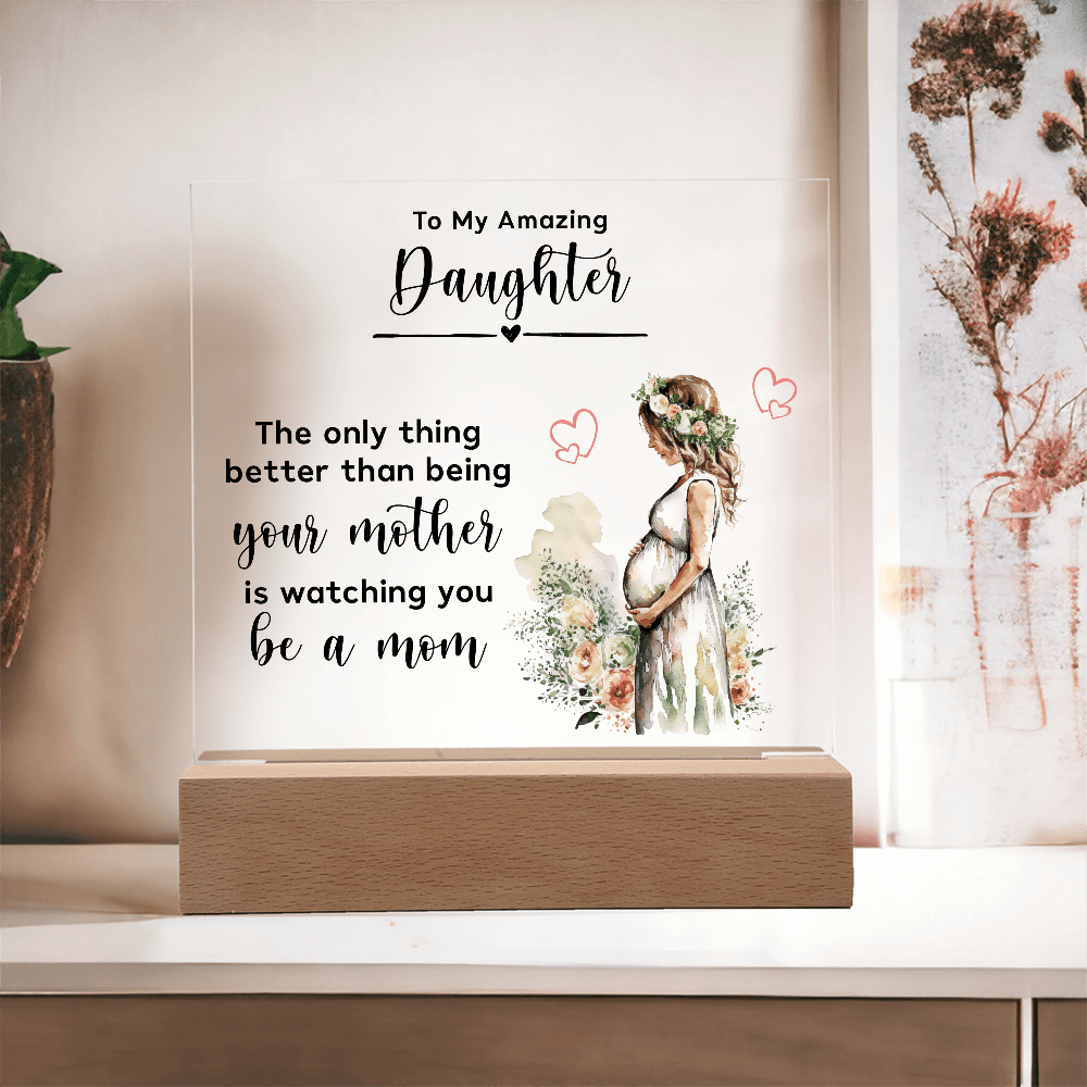 Pregnancy announcement gift from mom to daughter Acrylic Plaque