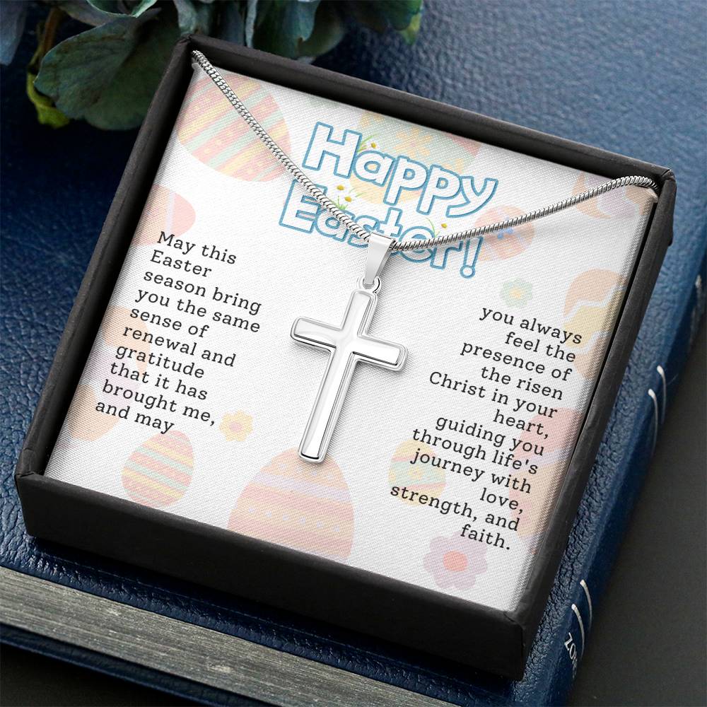 Happy Easter - May you always feel the presence of the risen Christ in your heart!
