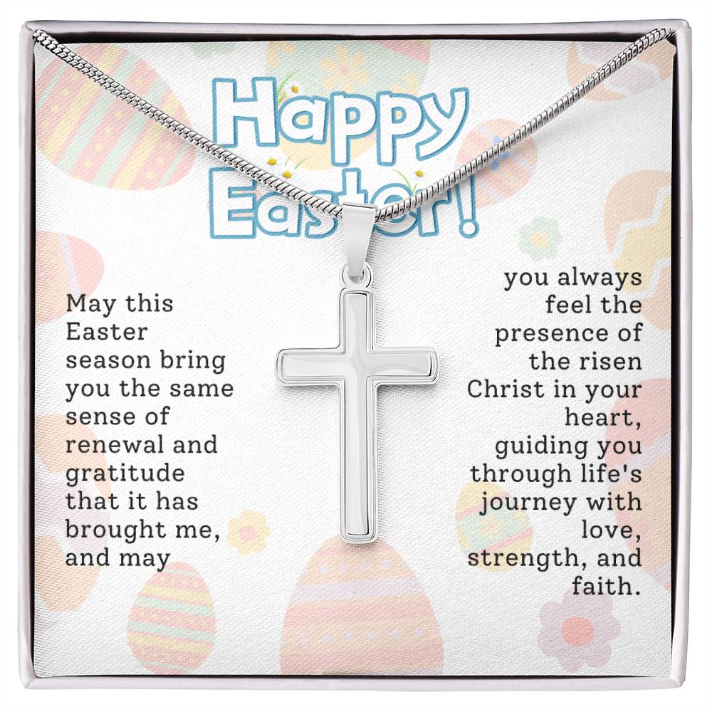 Happy Easter - May you always feel the presence of the risen Christ in your heart!