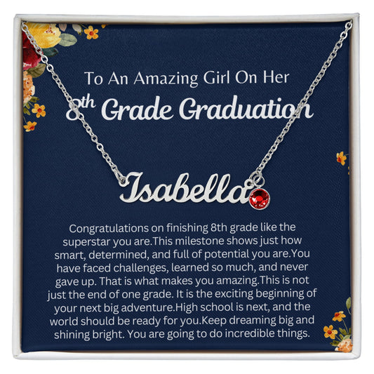 Personalized 8th Grade Graduation Gift - Custom Birthstone Name Necklace