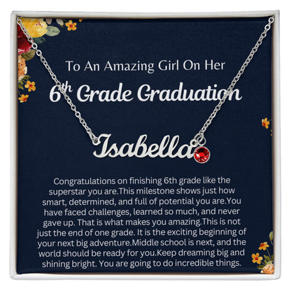 Personalized 6th Grade Graduation Gift - Custom Birthstone Name Necklace