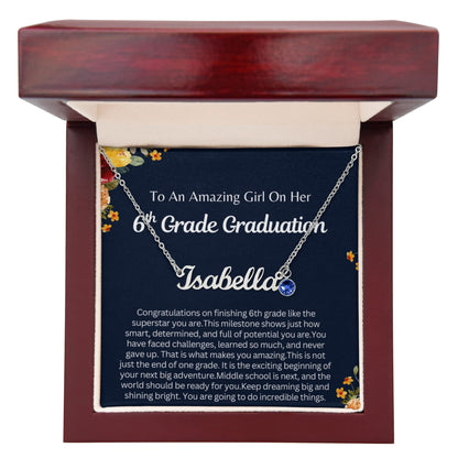 Personalized 6th Grade Graduation Gift - Custom Birthstone Name Necklace