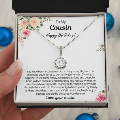 Birthday Gift for Cousin - You have been a constant source of joy in my life!