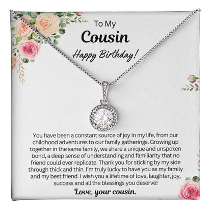 Birthday Gift for Cousin - You have been a constant source of joy in my life!