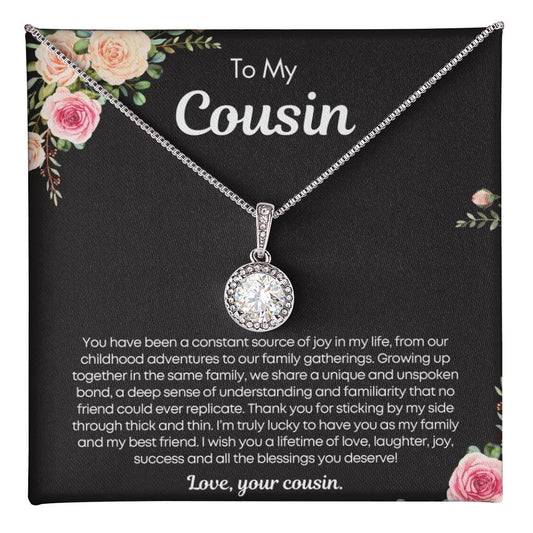 Gift for Cousin - You have been a constant source of joy in my life!