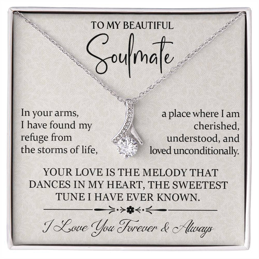 To My Beautiful Soulmate - Romantic Gift for Her - Your Love is the melody that Dances in My Heart!