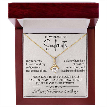 To My Beautiful Soulmate - Romantic Gift for Her - Your Love is the melody that Dances in My Heart!