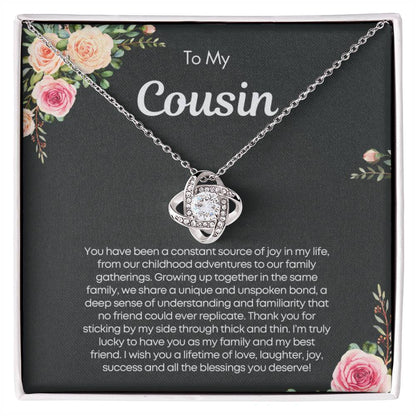 Gift for Cousin  - You've been a constant source of joy in my life!