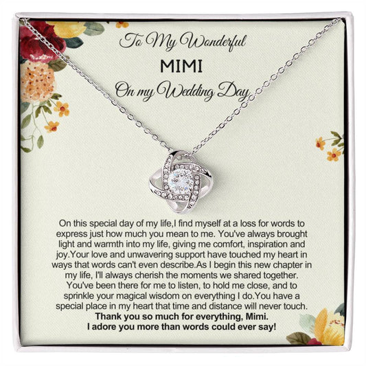 Gift from Bride to Mimi on Wedding Day - Thank you so much for everything!