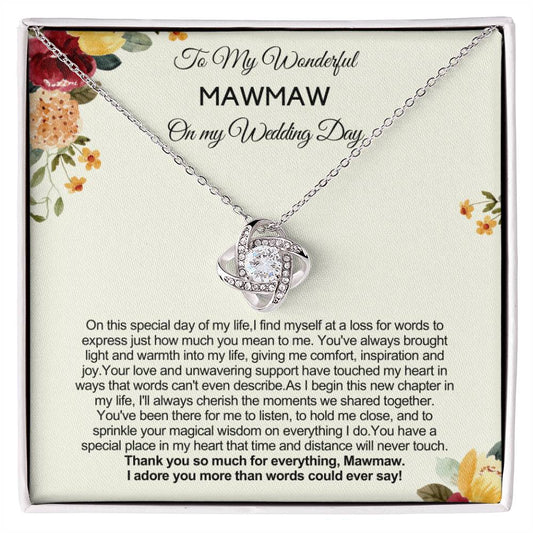 Gift from Bride to Mawmaw on Wedding Day - Thank you so much for everything!