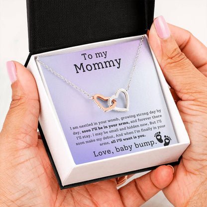 Gift for Mommy from Baby Bump - Soon I'll be in your arms, and forever there I'll stay