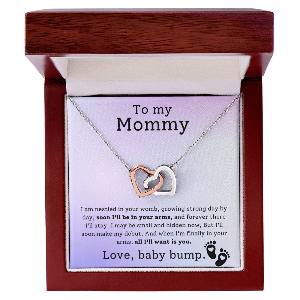 Gift for Mommy from Baby Bump - Soon I'll be in your arms, and forever there I'll stay